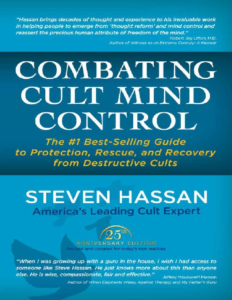 combating cult mind control by steven hassan