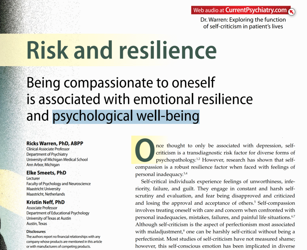 Risk and resilience. Being compassionate to oneself is associated with emotional resilience and psychological well-being