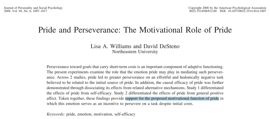 Pride and perseverance - The motivational role of pride by Lisa a williams and david desteno from Northeastern university